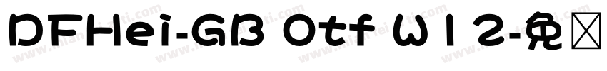 DFHei-GB Otf W12字体转换